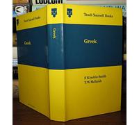 Ancient Greek: A Foundation Course (Teach Yourself)