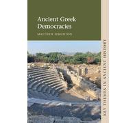 Ancient Greek Democracies (Key Themes in Ancient History)