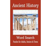 Ancient History Word Search Puzzle Book: Word Searches with Easy to Read Print about Ancient History, Ancient cities, and More |6x9 inches, 110 pages| ... for Vacations, Holidays and Free Times