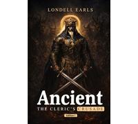 Ancient I: The Cleric's Crusade