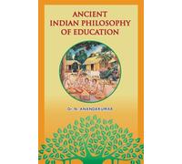 Ancient Indian Philosophy of Education