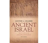 Ancient Israel: What Do We Know and How Do We Know It?: Revised Edition (Criminal Practice Series)