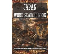 Ancient Japan Word Search Book: 100 Themed Puzzles with Solutions, Ancient Cities, Gods, Battles, Mythical Creatures and more • 6x9 inches, 176 pages • 2000+ terms.