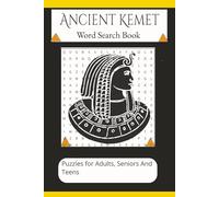 Ancient Kemet Word Search Book: Word searches with easy to read print about Nile Valley, Nubia, Kemet Gods and more | 6X9 inches 110 pages | 50 + ... for gifts, vacations, leisure time, holidays.