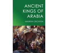 Ancient Kings Of Arabia (ebook)
