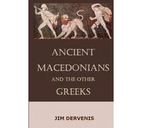 Ancient Macedonians and the other Greeks