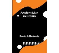 Ancient Man in Britain