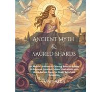 Ancient Myth & Sacred Shards: An Abstract Geometric Coloring Book for Adults. 30 Premium Detailed Cubism Illustrations with Black-Backed Pages for Stress Relief and Relaxation (Fractured Realms)