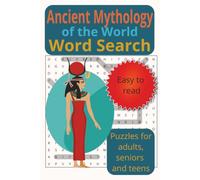 Ancient Mythology of the World Word Search: Puzzles for adults, seniors, and teens