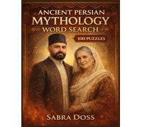 Ancient Mythology Persian Word Search Puzzle Book: 100 Puzzles (Legends & Lore Word Search Series)