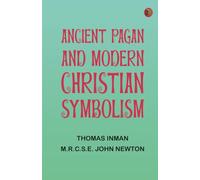 Ancient Pagan and Modern Christian Symbolism