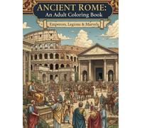 Ancient Rome: a stunning coloring book for adults