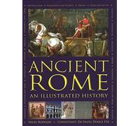 Ancient Rome: An Illustrated History