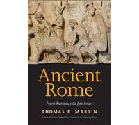 Ancient Rome: From Romulus to Justinian
