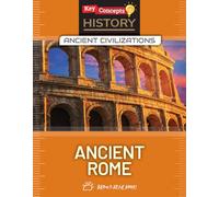 Ancient Rome (Key Concepts Ancient Civilizations)