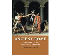 Ancient Rome Paperback: A Military and Political History
