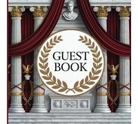 Ancient Rome Party Guest Book: Temple Columns Theme With Gift Tracker & Photo Album for a Lasting Memory Keepsake for Birthdays & Toga Costume Events