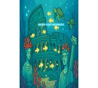 Ancient Rome Underwater: A Creative Drawing Prompt Book Where Kids Explore Sunken Cities of the Roman Empire
