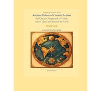 Ancient Rulers of Cosmic Realms the Church Neglected to Teach:: Above, Upon, and Beneath the Earth (Frequency Hunters)