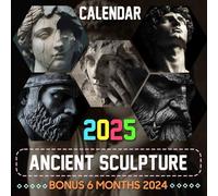 Ancient Sculpture 2025: Explore 18 Months of Majestic and Classic Sculpture Imagery, Ideal for Your Planning Needs