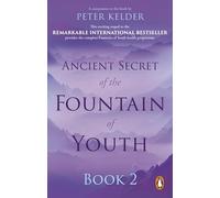 Ancient Secret of the Fountain of Youth Book 2