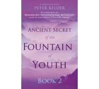 Ancient Secret Of The Fountain Of Youth Book 2