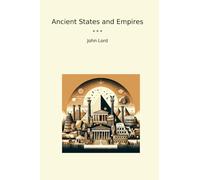 Ancient States and Empires (Classic Books)