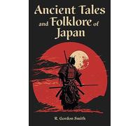 Ancient Tales and Folklore of Japan (Arcturus World Mythology)