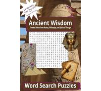 Ancient Wisdom word Search Puzzle Book: Timeless Words from History, Philosophy and Spiritual Thought, Esoteric Word Search Puzzle