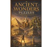 Ancient Wonders Puzzles for Enthusiasts: 60 Themed Puzzles for History Lovers and Travelers | Explore Global Landmarks and Ancient Cultures in a ... The Ultimate World Travel Word Hunt)
