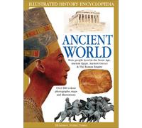 Ancient World (Illustrated History Encyclopedia S.)