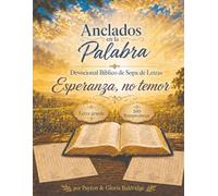 Anclados en la Palabra: No Miedo Sino Esperanza (Anchored in the Word)