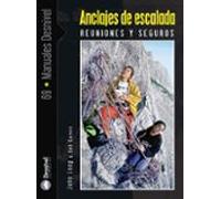Anclajes De Escalada. Reuniones Y Seguros