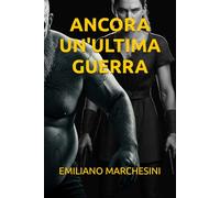 Ancora un'ultima guerra