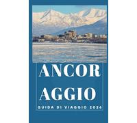 ANCORAGGIO GUIDA DI VIAGGIO 2026