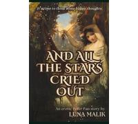 And All The Stars Cried Out: A Peter Pan Erotic Story (First Crush Nostalgia)