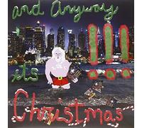 And Anyway It’s Christmas [Vinilo]