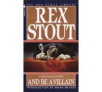 And Be a Villain: 13 (Nero Wolfe)
