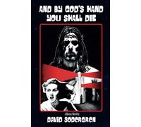 And By God's Hand You Shall Die: A Horror Novel