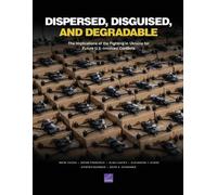 And Degradable Dispersed, Disguised: The Implications of the Fighting in Ukraine for Future U.s.-involved Conflicts