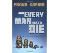 And Every Man Has to Die: Book Four in the River City Crime Series: Volume 4