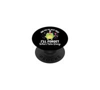 and For My Next Trick I'Ll Forget What I Was Doing PopSockets PopGrip Adhesivo