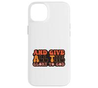 and Give All The Glory to God for Basketball Sport Lovers Carcasa para iPhone 14 Plus