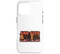 and Give All The Glory to God for Basketball Sport Lovers Carcasa para iPhone 16 Pro