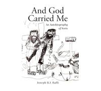 And God Carried Me: An Autobiography of Sorts