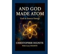 And God Made Atom: Defining God as Source Energy