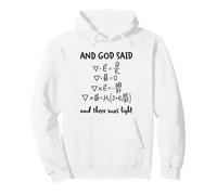 and God Said and There Was Light Maxwell Ecuaciones Física Sudadera con Capucha