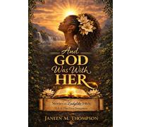 And God Was with HER: Stories of Ladylike F8th: Vol. I - The First Testament