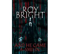 And He Came A-Smilin' (The Iscariot Warrior)