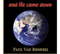 And He Came Down